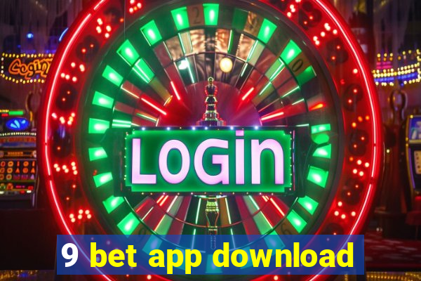 9 bet app download